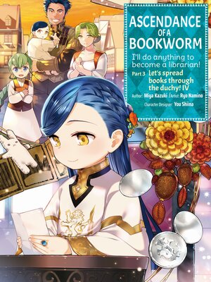 cover image of Ascendance of a Bookworm, Part 3, Volume 4